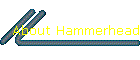 About Hammerhead